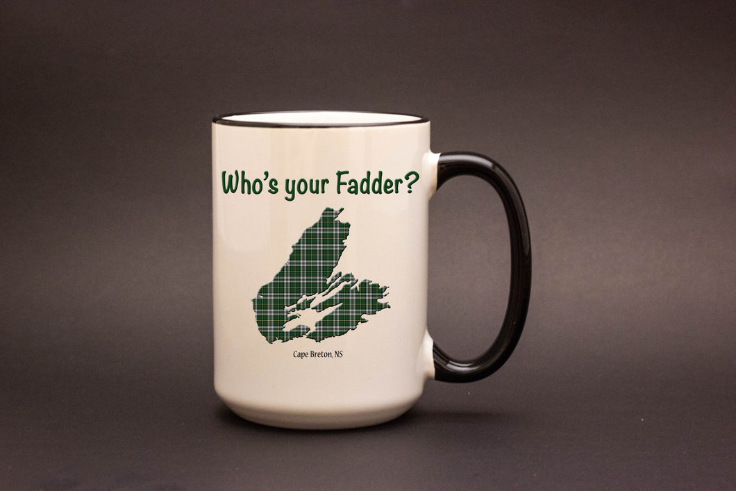 Who's your Fadder? - Cape Breton