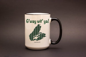 G'way wit' ya! - Cape Breton