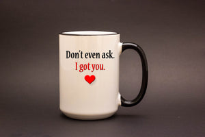 I Got You Personalized MUG