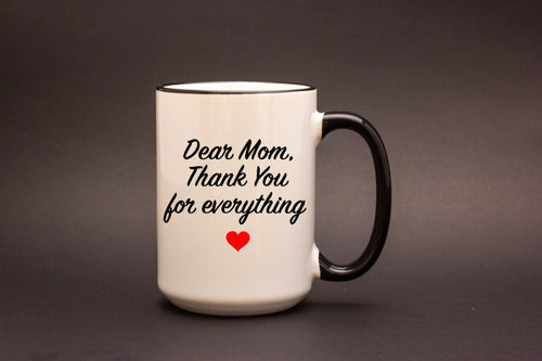 Mom, Thank You - Coffee Mug Gift