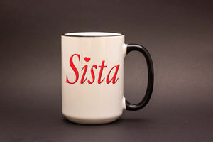 Sista Mug – Sister Coffee Mug, Gift for Sisters