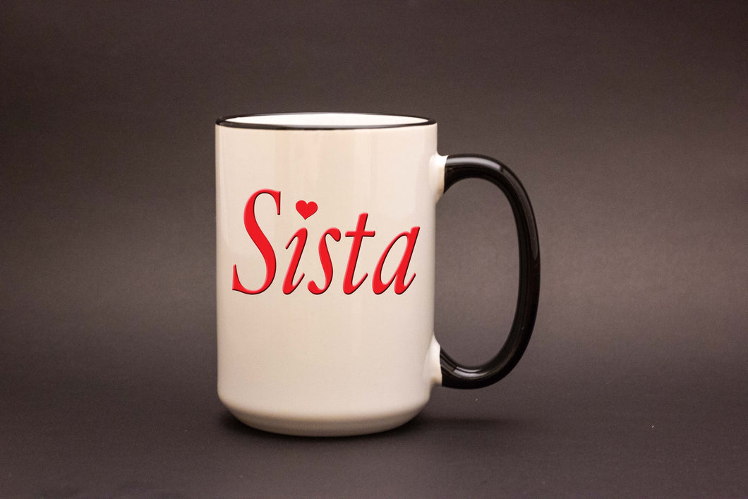 Sista Mug – Sister Coffee Mug, Gift for Sisters
