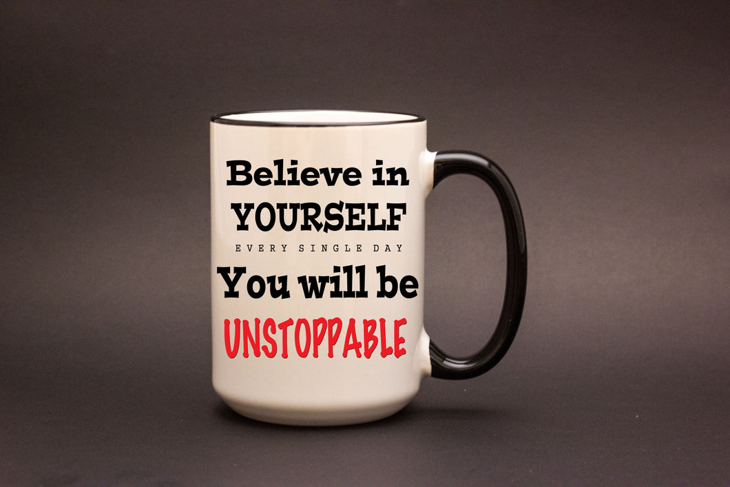 Believe in Yourself Personalized MUG