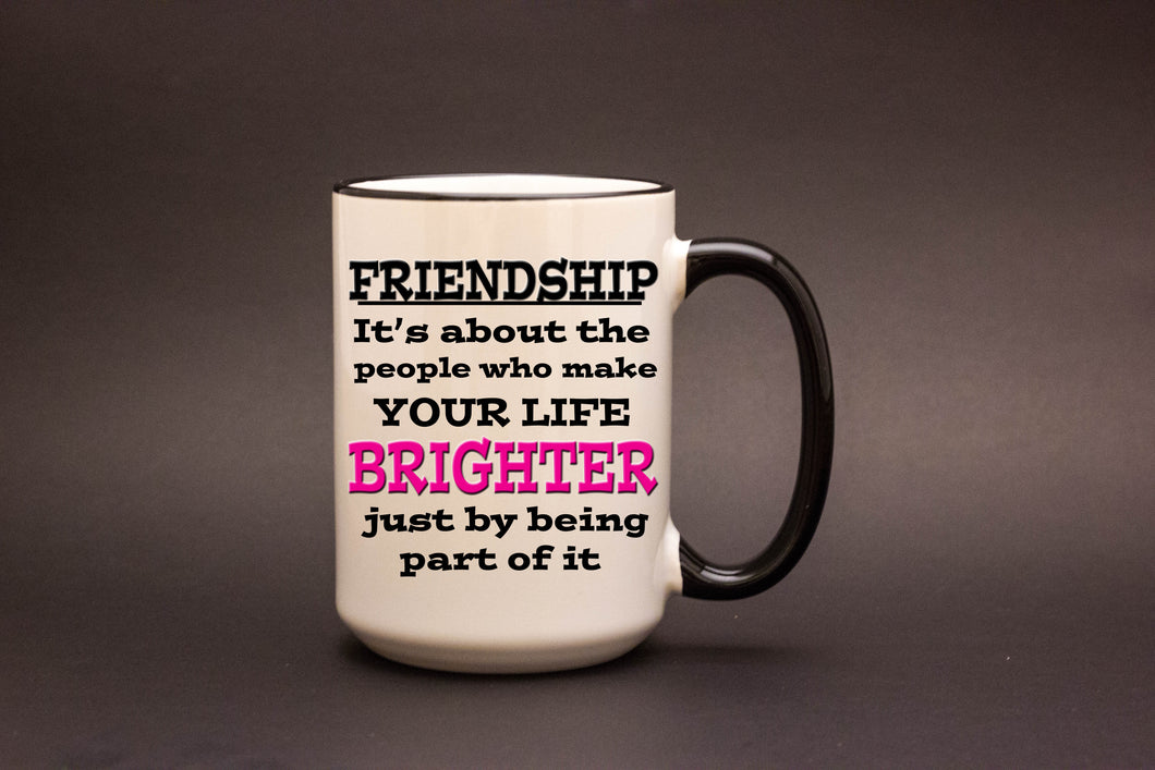 Friendship. It's about the people...