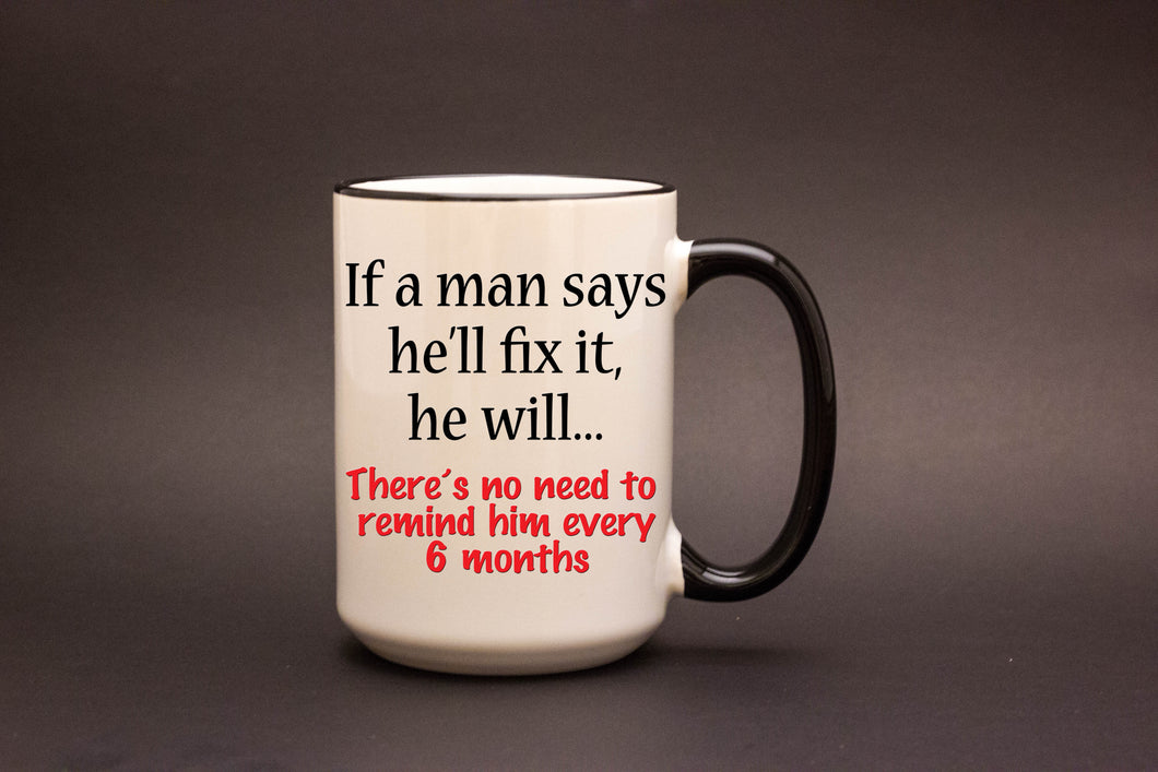 If a Man Says He'll Fix It...