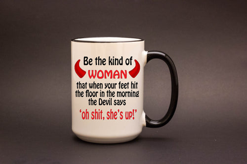Be The Woman Personalized MUG