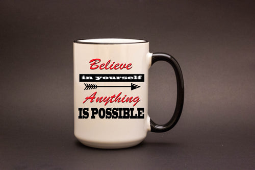 Believe in Yourself Personalized MUG