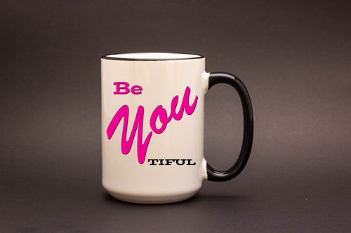 Be You Tiful Personalized MUG