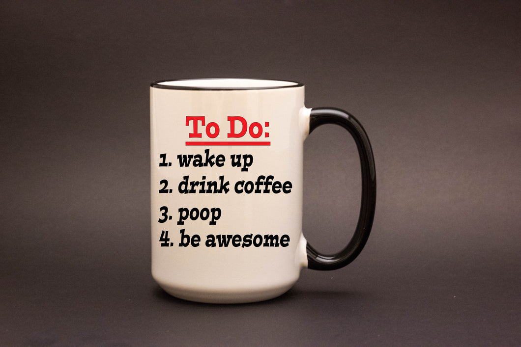 To Do: Wake Up, Drink Coffee