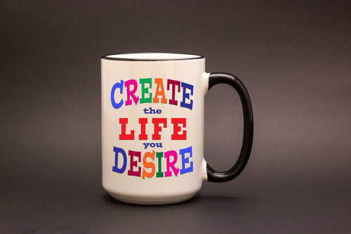 Create the Life Personalized MUG