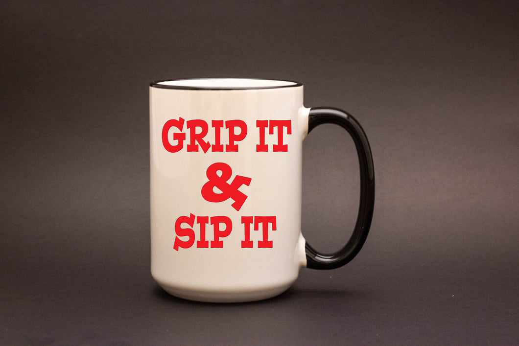 Grip It and Sip It