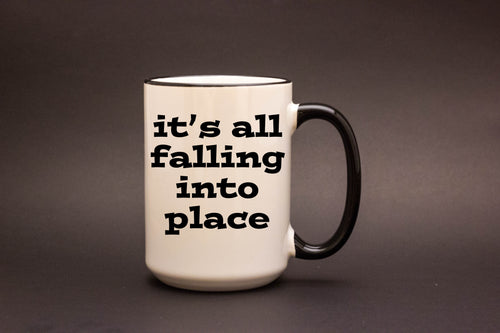 It's all falling into place.