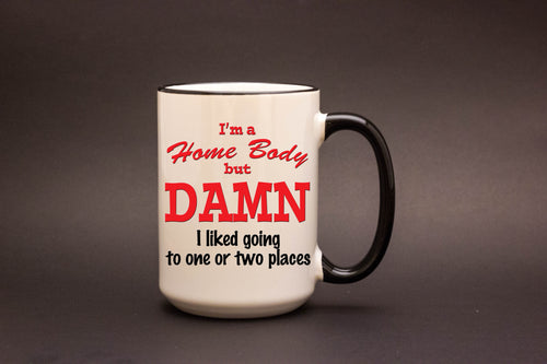 I'm a Home Body