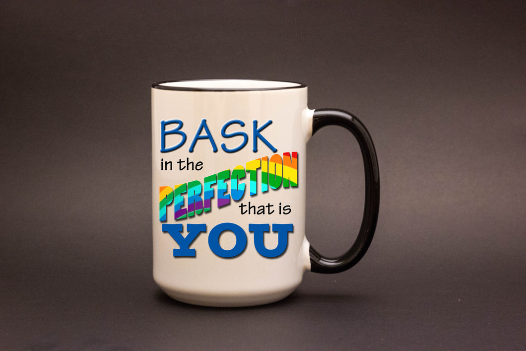 Bask in the Perfection Personalized MUG