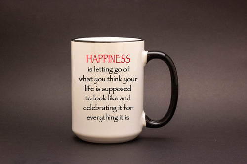 Happiness is Letting Go...
