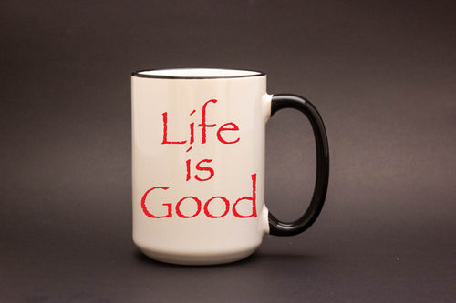 Life is Good