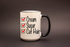 Cream, Sugar, Cat Hair Personalized MUG