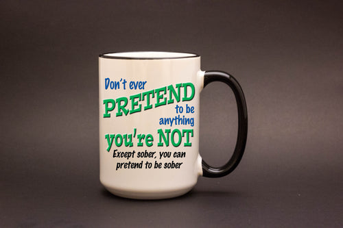 Don't Ever Pretend to be Something You're Not