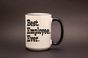 Best. Employee. Ever. Personalized MUG