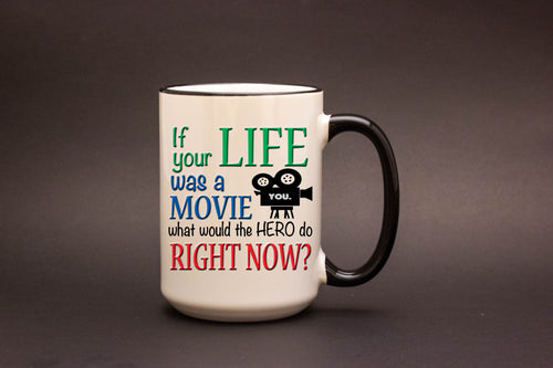 If Your Life was a Movie...