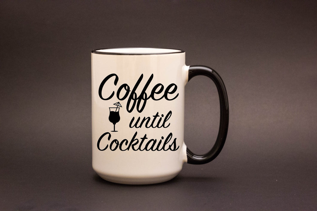 Coffee Until Cocktails Personalized MUG