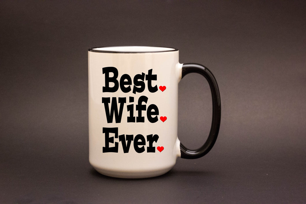 Best. Wife. Ever. Personalized MUG