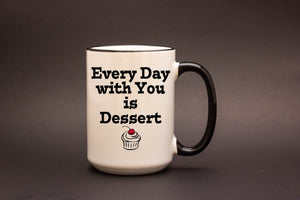 Every Day with You is Dessert