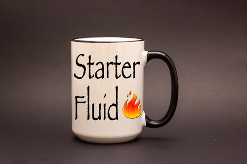Starter Fluid 15oz MUG