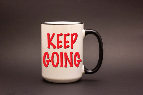 Keep Going 15oz MUG