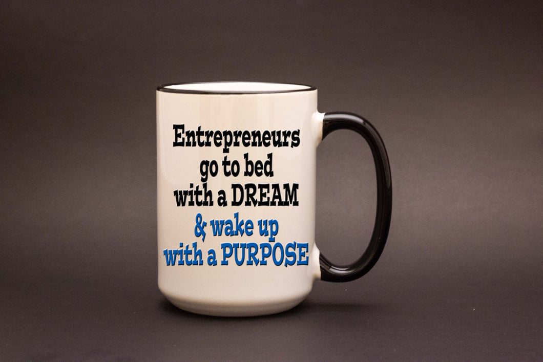 Entrepreneur Dream 15oz MUG
