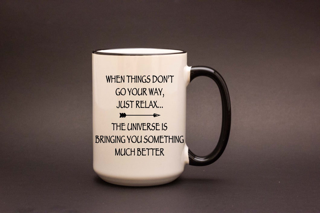 When things don't go your way 15oz MUG
