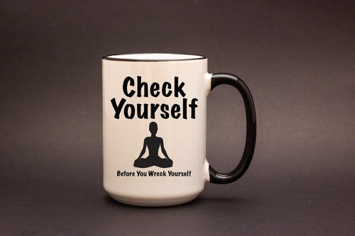 Check Yourself Personalized MUG
