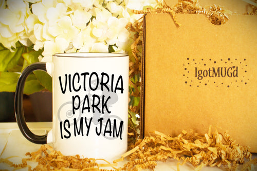 Victoria Park is My Jam Personalized MUG