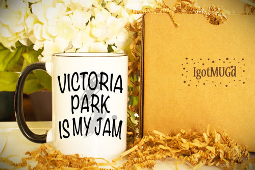 Victoria Park is My Jam Personalized MUG