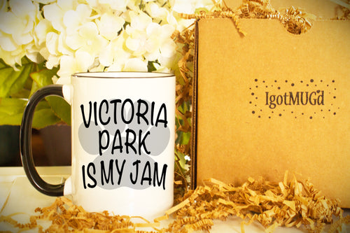 Victoria Park is My Jam Personalized MUG